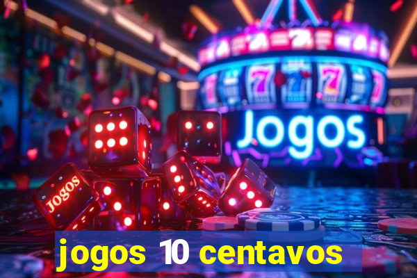 jogos 10 centavos